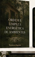 Ordem e Limpeza Energética